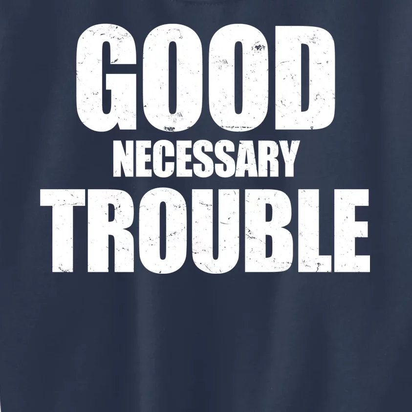 Good Necessary Trouble RIP John Lewis Quote Kids Sweatshirt