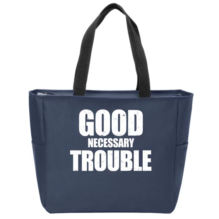 Good Necessary Trouble RIP John Lewis Quote Zip Tote Bag