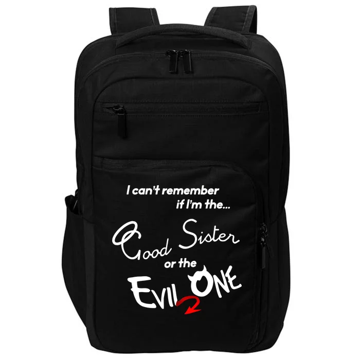 Good Sister Or The Evil Sister Impact Tech Backpack