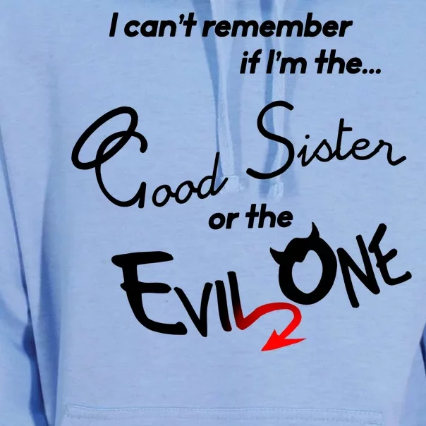 Good Sister Or The Evil Sister Unisex Surf Hoodie