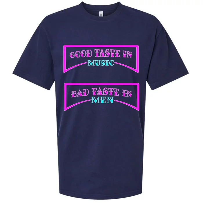 Good Taste In Music Bad Taste In Men Sueded Cloud Jersey T-Shirt