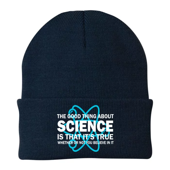 Good Thing About Science Is That It's True Knit Cap Winter Beanie