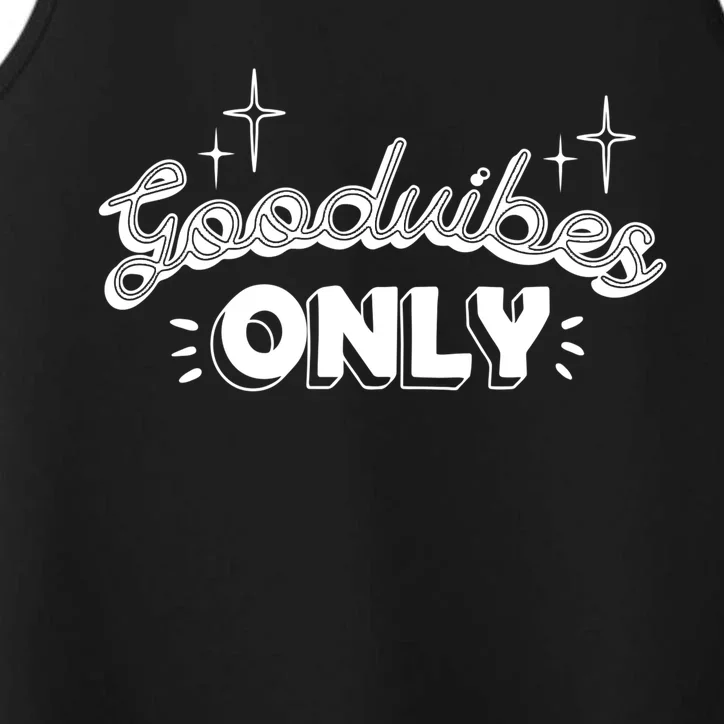 Good Vibes Only Performance Tank