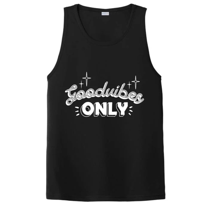 Good Vibes Only Performance Tank