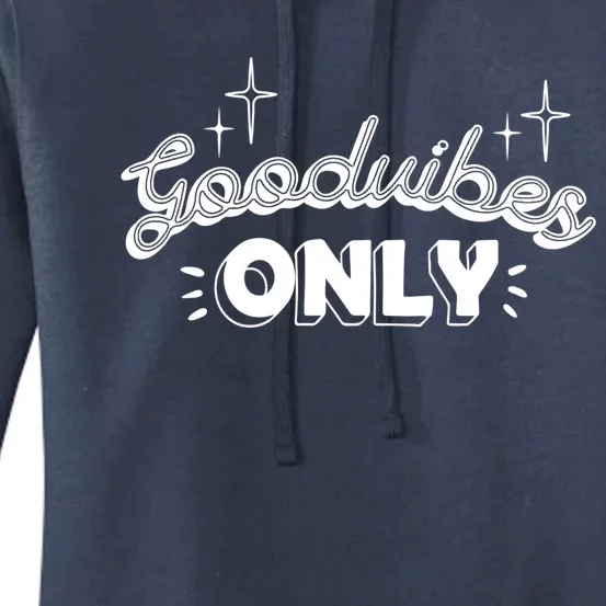 Good Vibes Only Women's Pullover Hoodie