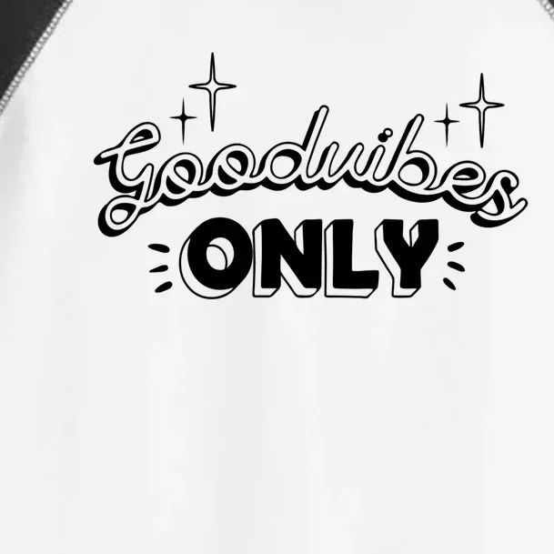 Good Vibes Only Toddler Fine Jersey T-Shirt