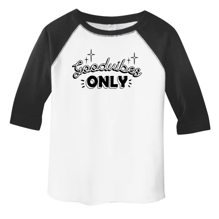 Good Vibes Only Toddler Fine Jersey T-Shirt