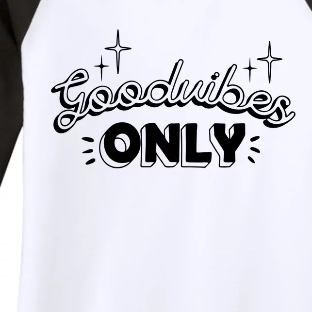 Good Vibes Only Women's Tri-Blend 3/4-Sleeve Raglan Shirt