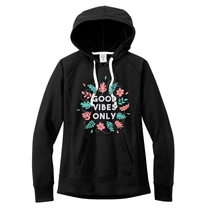 Good Vibes Only Flower Women's Fleece Hoodie