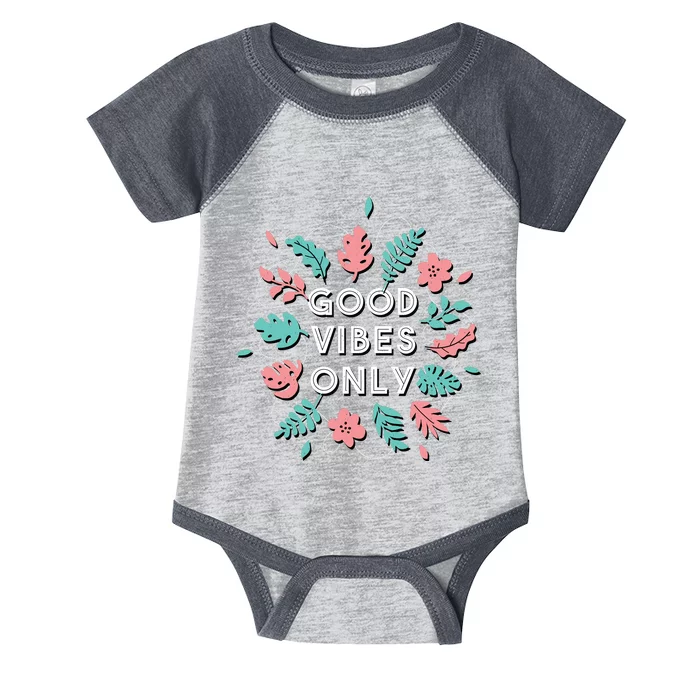 Good Vibes Only Flower Infant Baby Jersey Bodysuit