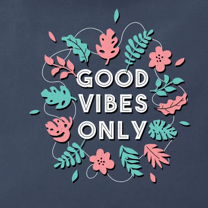 Good Vibes Only Flower Zip Tote Bag