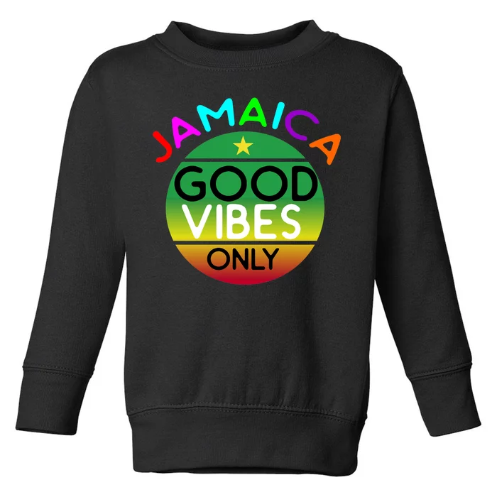 Good Vibes Only Jamaica Toddler Sweatshirt