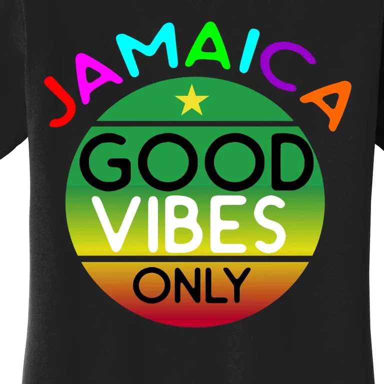 Good Vibes Only Jamaica Women's T-Shirt