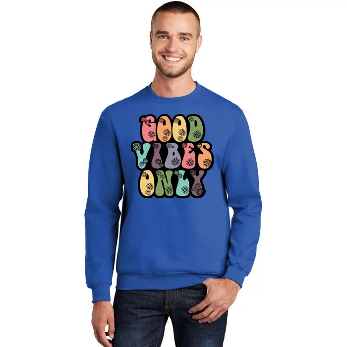 Good Vibes Only Retro 80's Hip Tall Sweatshirt