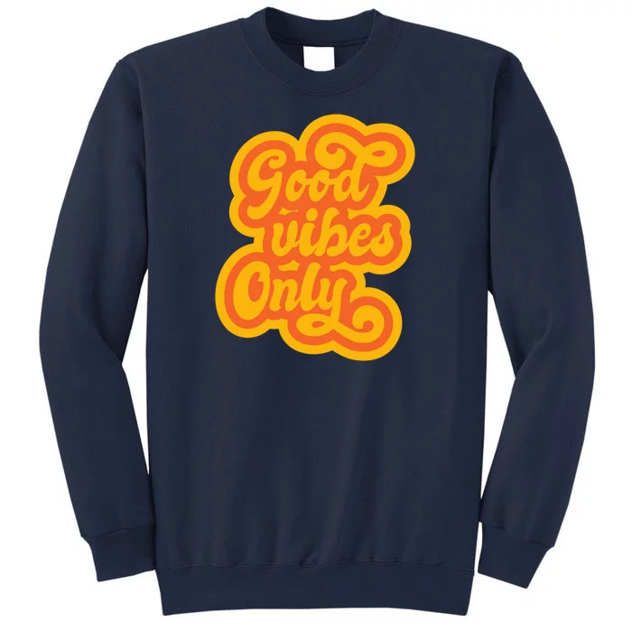 Good Vibes Only Vintage Tall Sweatshirt