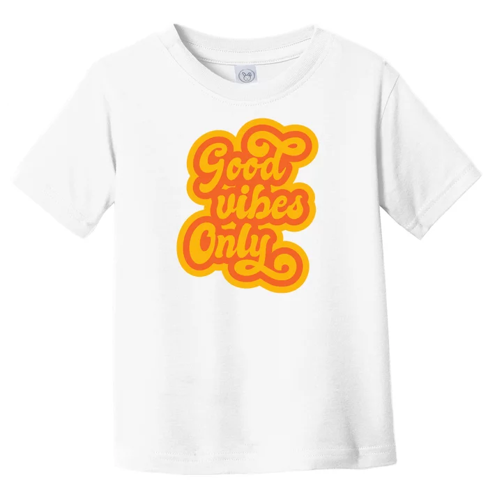 Good Vibes Only Vintage Toddler T-Shirt