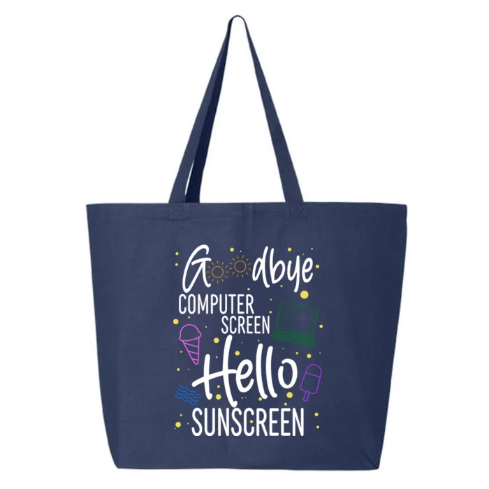 Goodbye Computer Screen Hello Sunscreen 25L Jumbo Tote