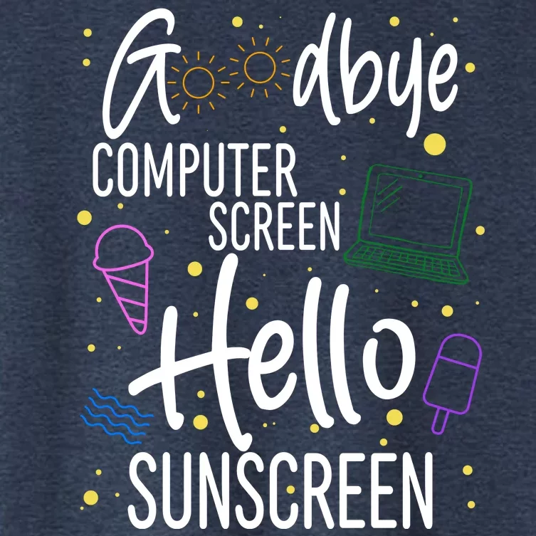 Goodbye Computer Screen Hello Sunscreen Women's Crop Top Tee