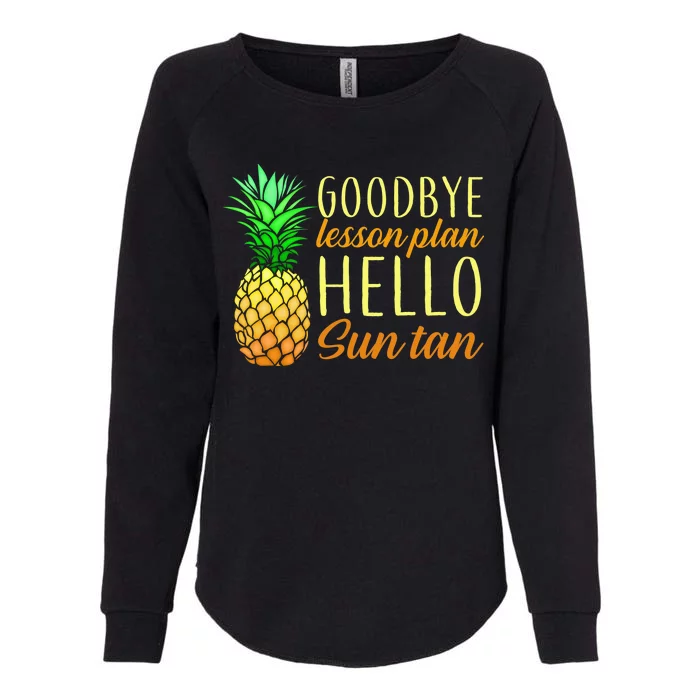 Goodbye Lesson Plan Hello Sun Tan Womens California Wash Sweatshirt