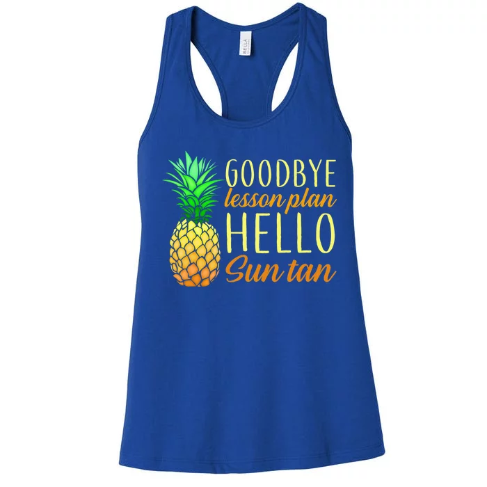 Goodbye Lesson Plan Hello Sun Tan Women's Racerback Tank