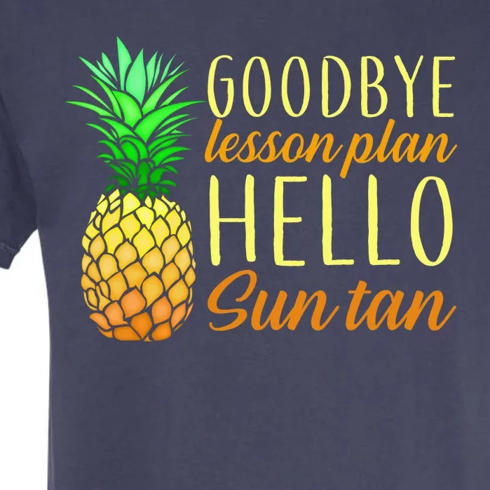 Goodbye Lesson Plan Hello Sun Tan Garment-Dyed Heavyweight T-Shirt