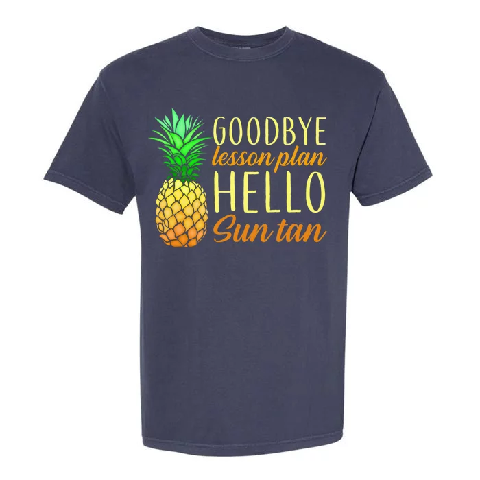 Goodbye Lesson Plan Hello Sun Tan Garment-Dyed Heavyweight T-Shirt