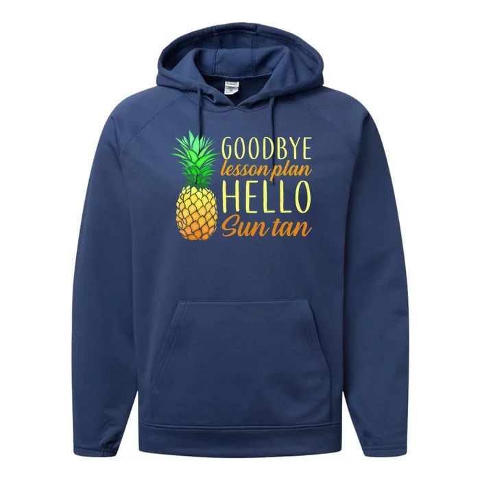 Goodbye Lesson Plan Hello Sun Tan Performance Fleece Hoodie