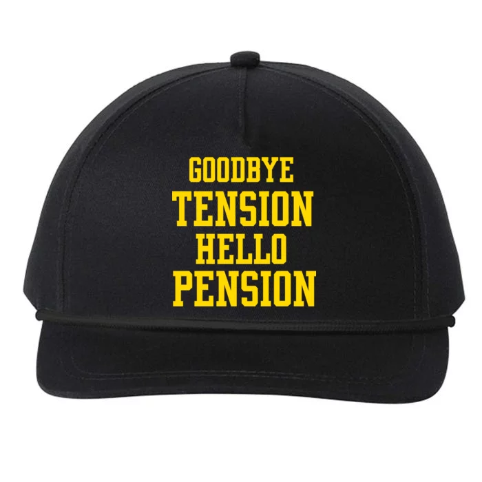 Goodbye Tension Hello Pension Snapback Five-Panel Rope Hat