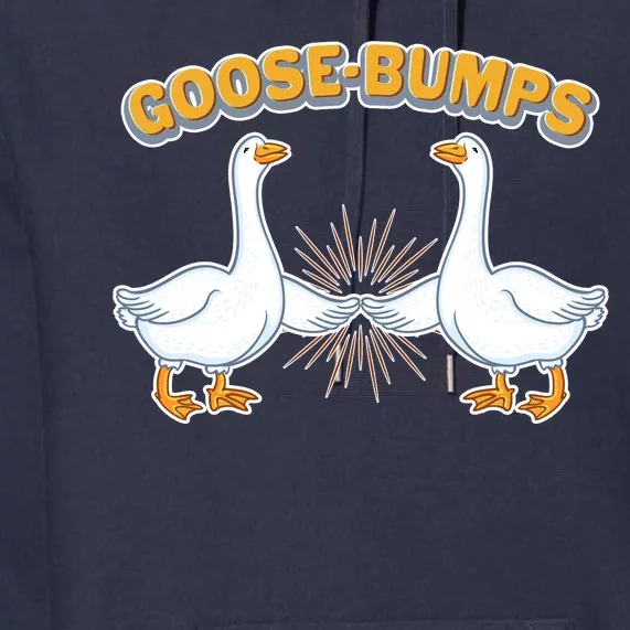 Goose Bumps Premium Hoodie