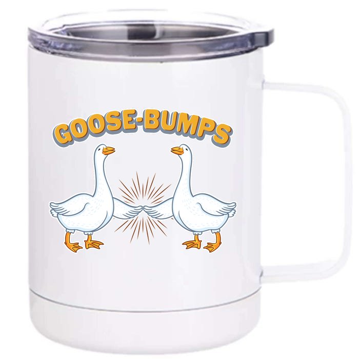 Goose Bumps Front & Back 12oz Stainless Steel Tumbler Cup