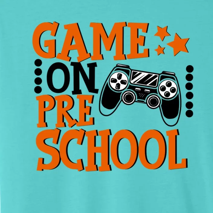 Game On Preschool Back To School Preschool Level Unlocked Meaningful Gift ChromaSoft Performance T-Shirt