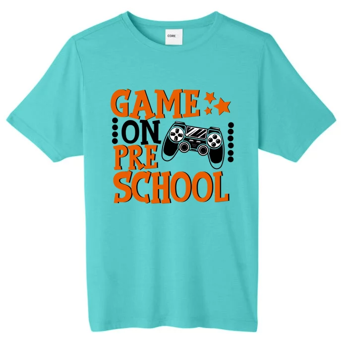 Game On Preschool Back To School Preschool Level Unlocked Meaningful Gift ChromaSoft Performance T-Shirt