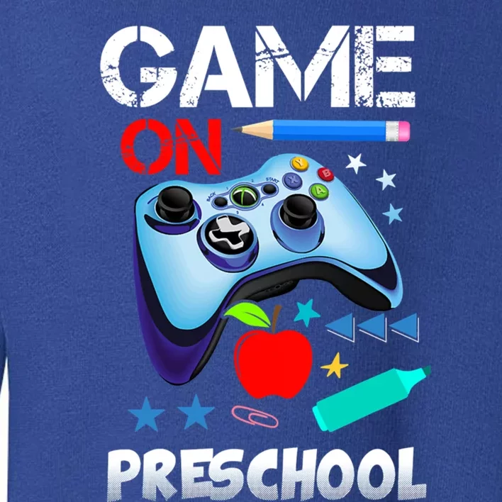 Game On Preschool First Day Of School Gamer Back To School Gift Toddler Sweatshirt