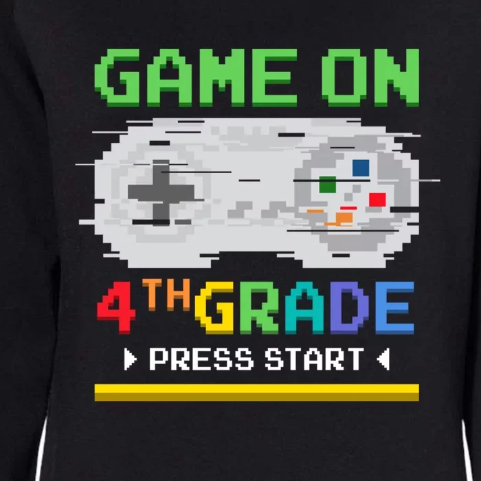 Game On Press Start Fourth 4Th Grade Gamer Back To School Great Gift Womens California Wash Sweatshirt