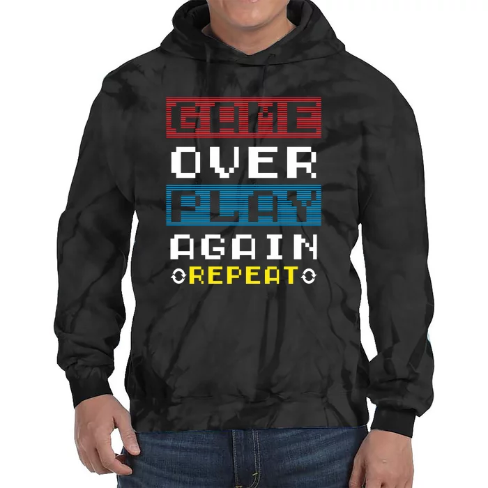 Game Ove Play Again Repeat Tie Dye Hoodie