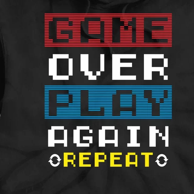 Game Ove Play Again Repeat Tie Dye Hoodie