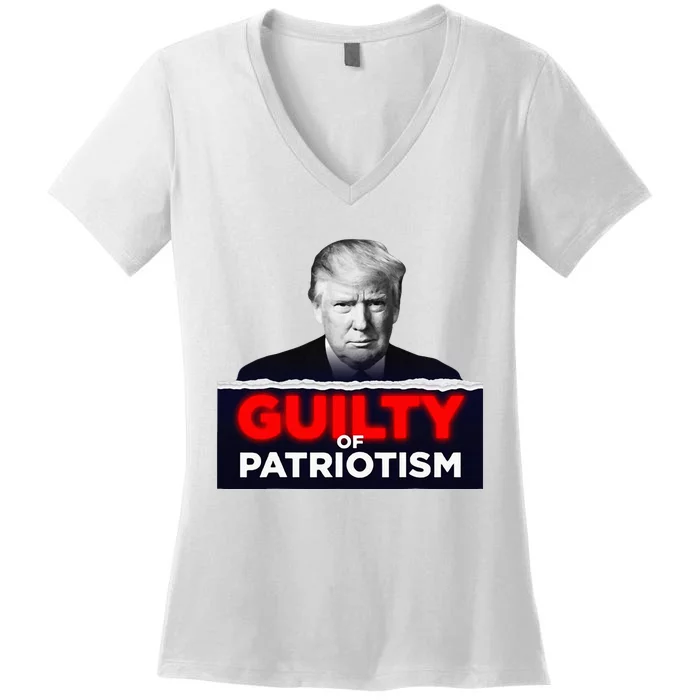 Guilty Of Patriotism Women's V-Neck T-Shirt