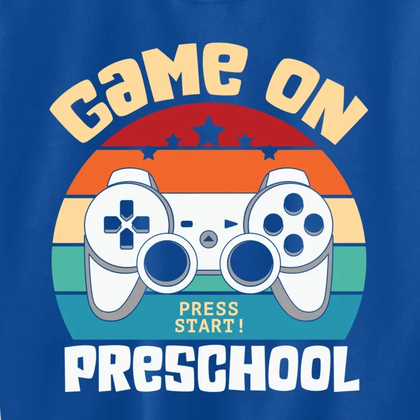 Game On Preschool Gamer PreK Teacher Student Back To School Meaningful Gift Kids Sweatshirt