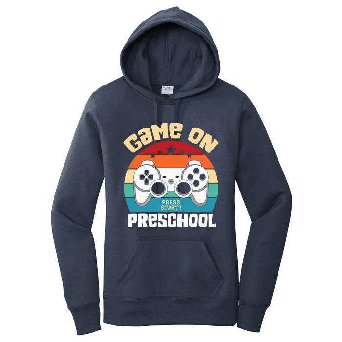 Game On Preschool Gamer PreK Teacher Student Back To School Meaningful Gift Women's Pullover Hoodie