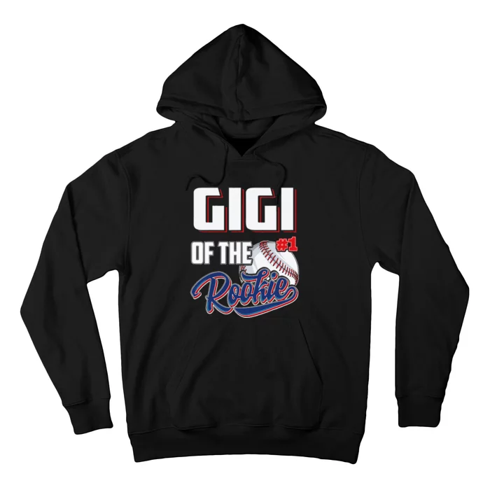 Gigi Of Rookie 1 Years Old Team 1st Birthday Baseball Hoodie