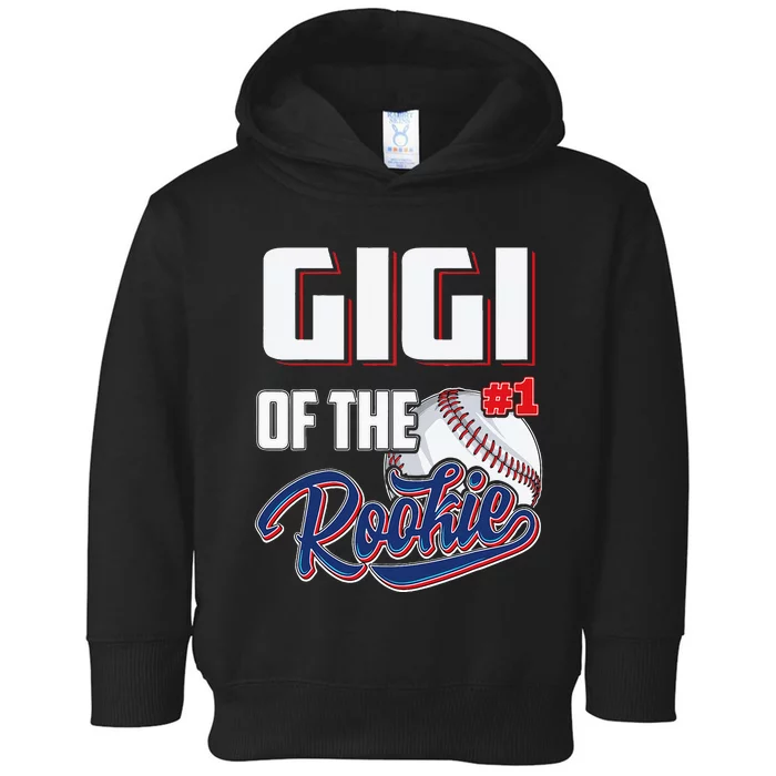 Gigi Of Rookie 1 Years Old Team 1st Birthday Baseball Toddler Hoodie