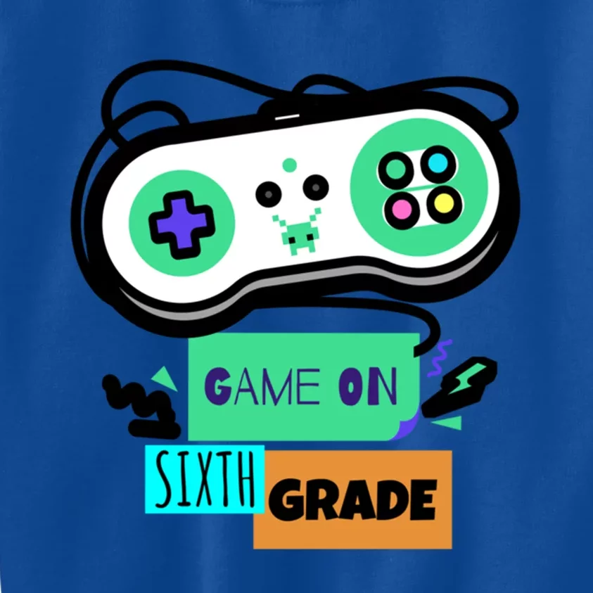 Game On Sixth Grade First Day Of 6Th Grade Back To School Gift Kids Sweatshirt