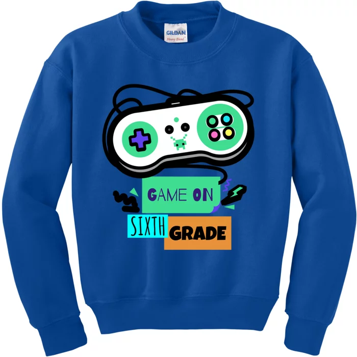 Game On Sixth Grade First Day Of 6Th Grade Back To School Gift Kids Sweatshirt