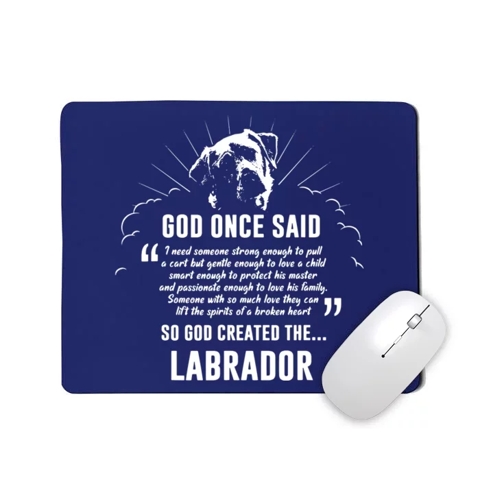 God Once Said Labrador Retriever Dog Gift Mousepad