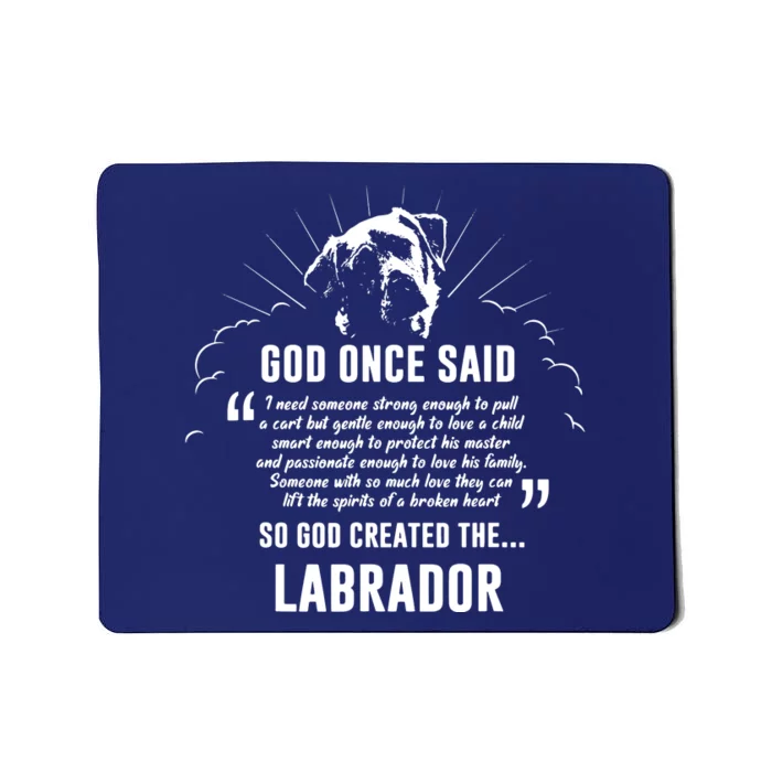 God Once Said Labrador Retriever Dog Gift Mousepad