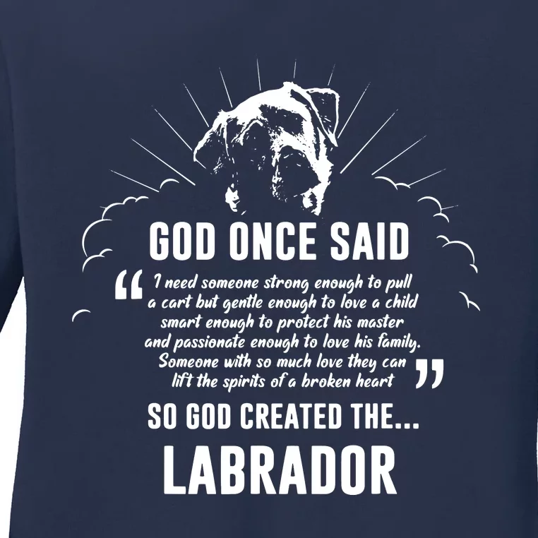 God Once Said Labrador Retriever Dog Gift Ladies Long Sleeve Shirt