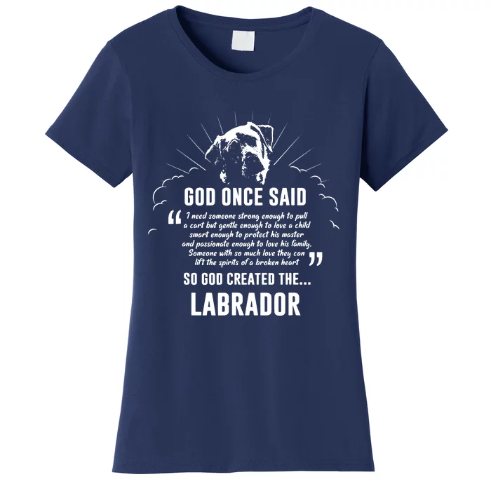 God Once Said Labrador Retriever Dog Gift Women's T-Shirt