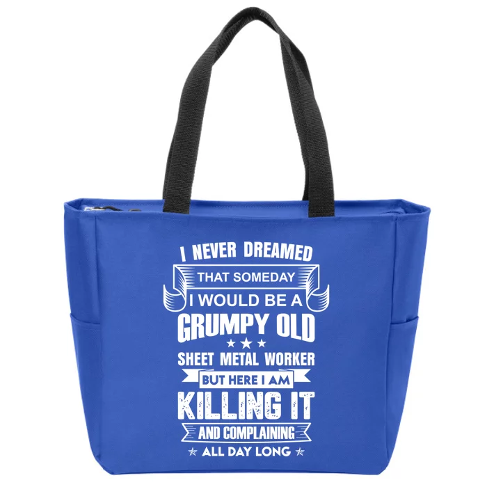 Grumpy Old Sheet Metal Worker Funny Union Sheet Metal Worker Gift Zip Tote Bag