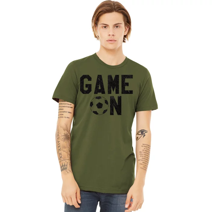 Game On Soccer Soccer Apparel Premium T-Shirt