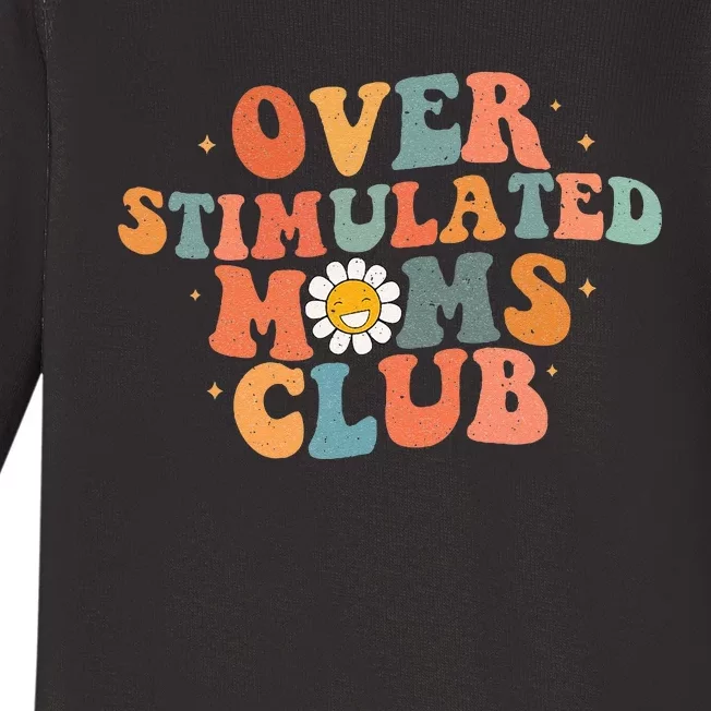 Groovy Over Stimulated Moms Club Mothers Day Funny Design Baby Long Sleeve Bodysuit